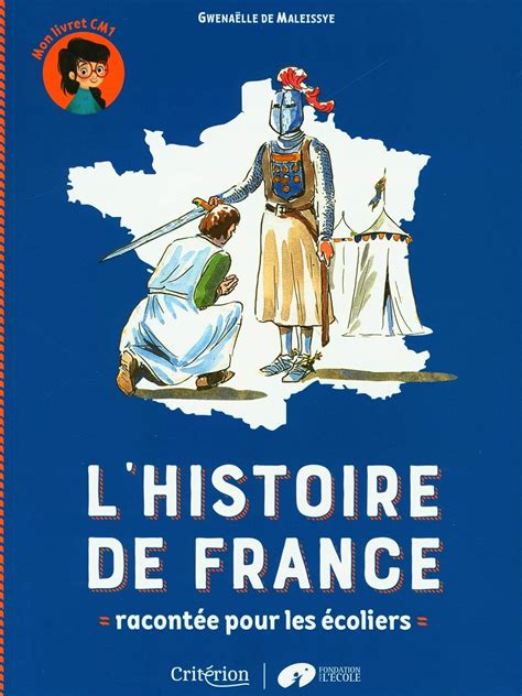 Lhistoire De France Racontée Pour Les écoliers Mon Livret Cm1