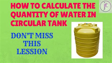 How To Calculate The Quantity Of Water In Circular Tank Volume Of A