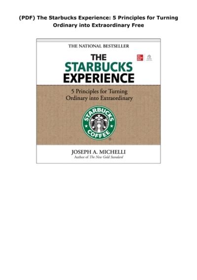 Pdf The Starbucks Experience 5 Principles For Turning Ordinary Into