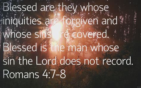 Blessed Are They Whose Iniquities Are Forgiven And Whose Sins Are
