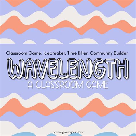 Wavelength A Classroom Game Time Killer Icebreaker Community