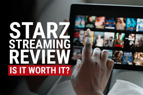 Starz Review Is A Starz Subscription Worth It In 2022