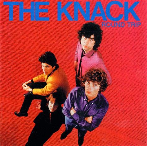 Albums You Just Gotta Hear The Knack Round Trip 1981