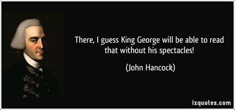 John Hancock Quotes Quotesgram