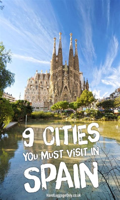 9 Cities You Must Visit In Spain Hand Luggage Only Travel Food