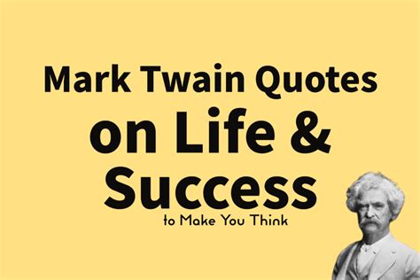 70 Inspiring Mark Twain Quotes On Life And Success Dailyfunnyquote