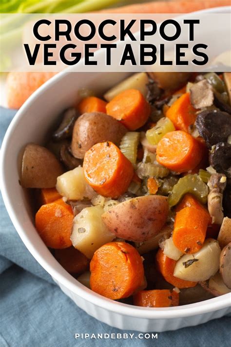 Vegetables In The Crock Pot Easy Side Dish Pip And Ebby