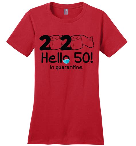 Maybe you would like to learn more about one of these? Hello 50 In Quarantine Perfect Weight Birthday Shirts For ...