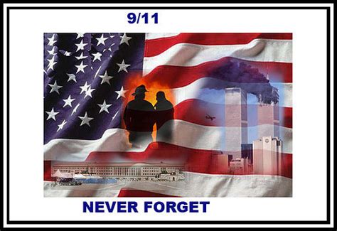 Although our stories may be different we can all relate to this idea, one never knows what a new day has in store. they say sept. 9-11 Never Forget Pictures, Photos, and Images for ...