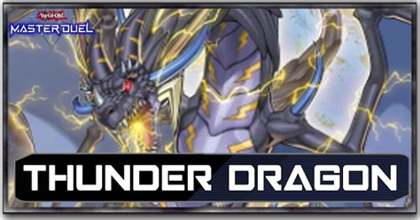 Thunder Dragon Deck List And Card Guide Yu Gi Oh Master Duel｜game8