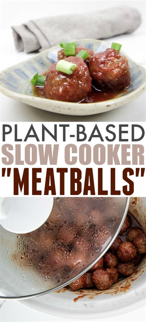 Plant Based Slow Cooker Meatballs The Creek Line House