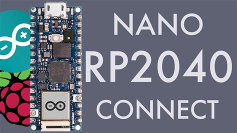 First Look At The Arduino Nano Rp2040 Connect Its Finally Here Youtube