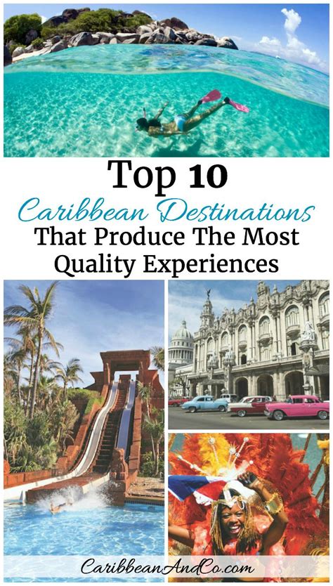 Top 10 Caribbean Destinations That Produce The Most Quality Experiences
