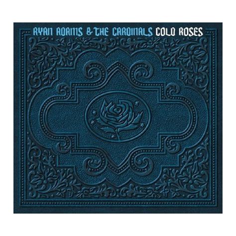 Ryan Adams And The Cardinals Cold Roses Vinyl Ryan Adams Roses Lyrics Ryan