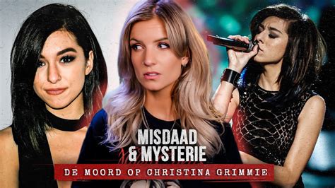 Christina Grimmie De Dood Van Een YouTube Ster MISDAAD MYSTERIE