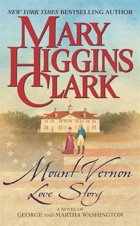 mount vernon love story book by mary higgins clark official publisher page simon
