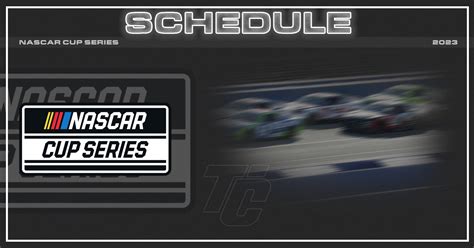 Peggy Mullins Nascar Cup Series 2023 Schedule Pdf