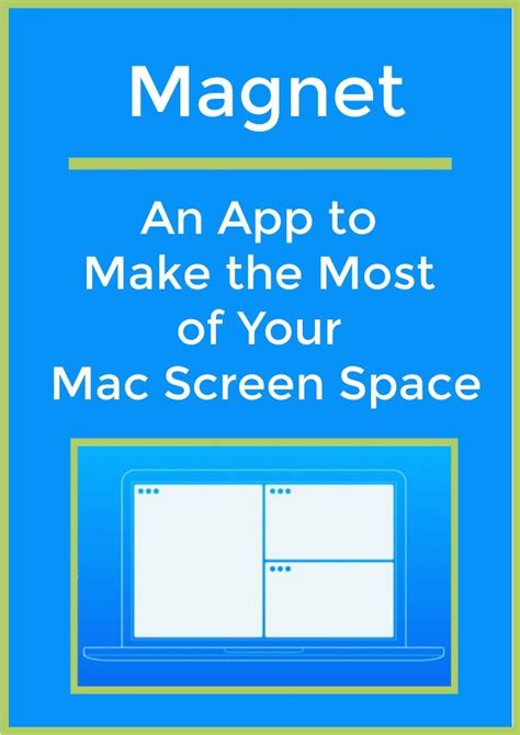 Magnet An App To Make The Most Of Your Mac Screen Space Computer
