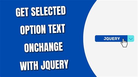 Get Selected Option Text Onchange With Jquery