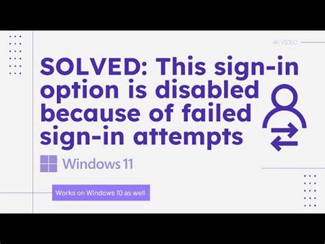 Solved This Sign In Option Is Disabled Because Of Failed Sign In