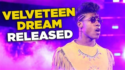 Wwe Releases Velveteen Dream Youtube