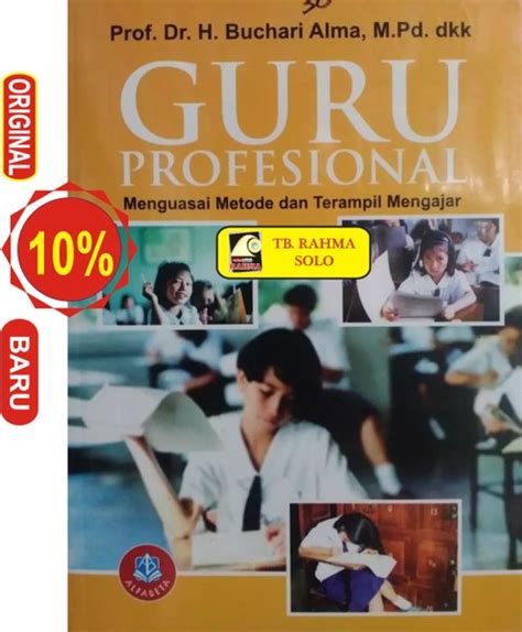 Jual Guru Profesional Menguasai Metode Dan Terampil Mengajar H Buchari Alma Di Lapak Toko Buku