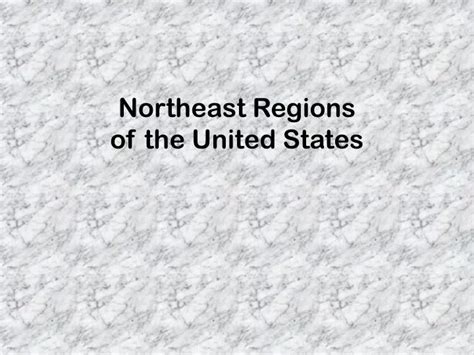 Ppt Northeast Regions Of The United States Powerpoint Presentation