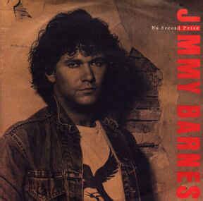 No second prize is the debut single by australian rock musician, jimmy barnes. Jimmy Barnes - No Second Prize (1986, Vinyl) | Discogs