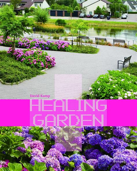 Healing Garden Landscape Design Images Publishing