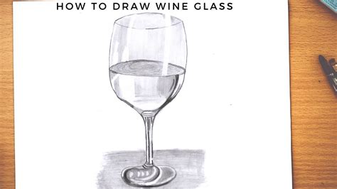 How To Draw A Realistic Wine Glass Step By Step Easy Drawing Of Wine