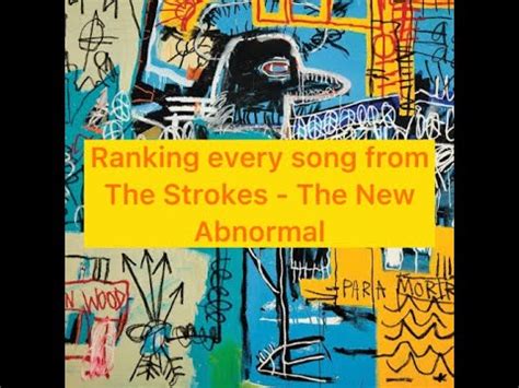 Ranking Every Song From The Strokes The New Abnormal YouTube