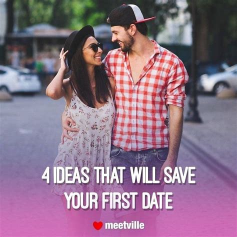 4 Ideas That Will Save Your First Date Best Online Dating Sites