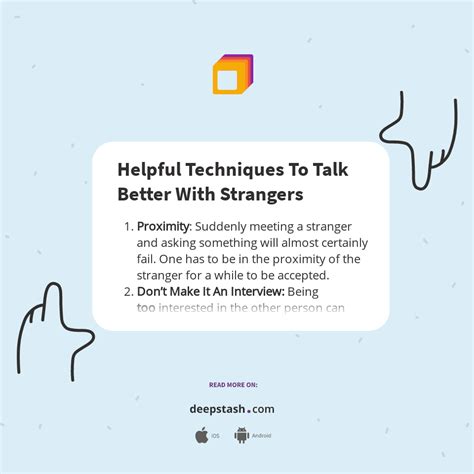 Helpful Techniques To Talk Better With Strangers Deepstash