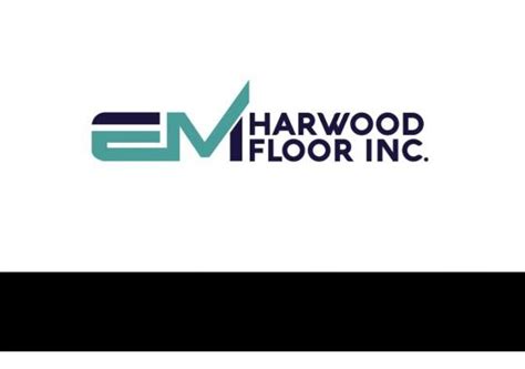 Em Hardwood Floors Inc Better Business Bureau® Profile