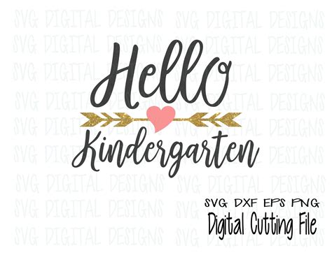 Hello Kindergarten Svg Kindergarten Clipart Cut Files Svg Dxf Eps Png
