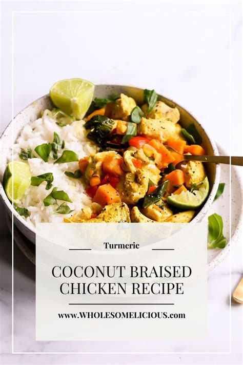 Turmeric Coconut Braised Chicken Wholesomelicious Recipe Braised