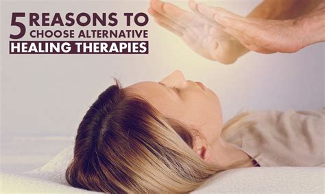 Five Reasons To Choose Alternative Healing Therapies Rafeena