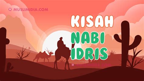 Biografi Nabi Idris Ilustrasi