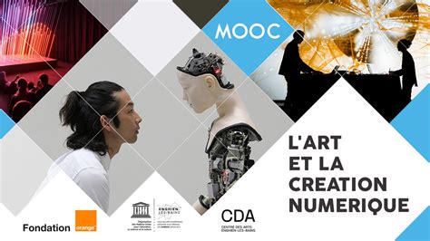 Mooc culturels Nouveau MOOC L Art et la création numérique