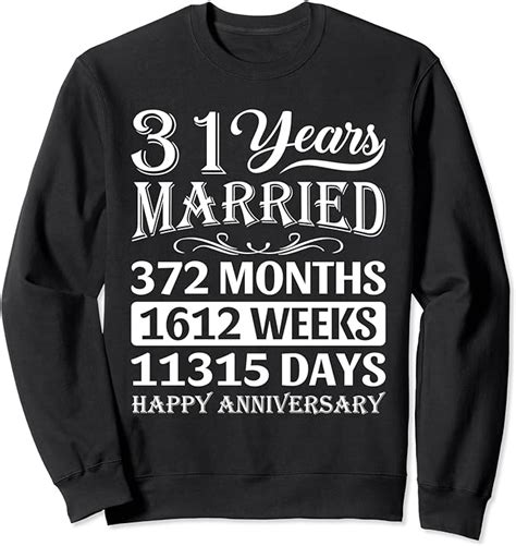 31 Years Married Happy 31st Wedding Anniversary Sweatshirt