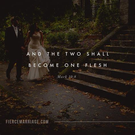 And The Two Shall Become One Flesh Mark 108 Christian Marriage Quotes