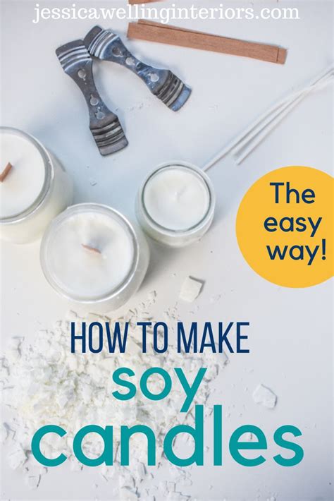 How To Make Soy Candles A Beginners Guide Soy Candles Soy Wax