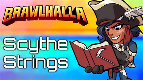 Brawlhalla Scythe Combos Strings Tips Youtube