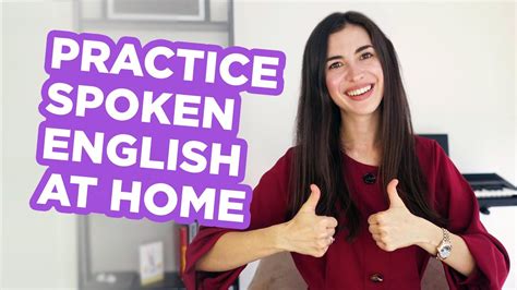 The Ultimate Method To Practice Spoken English At Home Youtube
