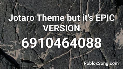 Jotaro S Theme Remix Roblox Id