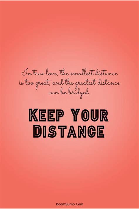 115 Inspirational Life Quotes About Keep Your Distance Boomsumo