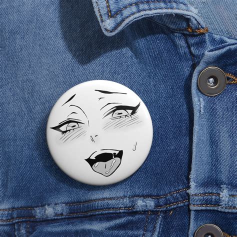 Ahegao Face Pin Button Ecchi Anime Pin K Minded