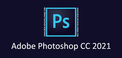 Adobe Photoshop Cc 2021 V2220183 Full Español Mega