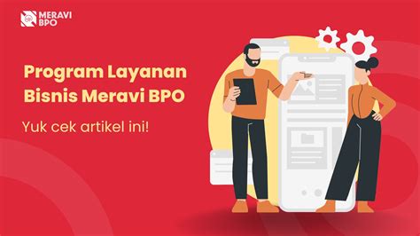 Program Layanan Bisnis Meravi Bpo Akan Membantu Anda Mengembangakn