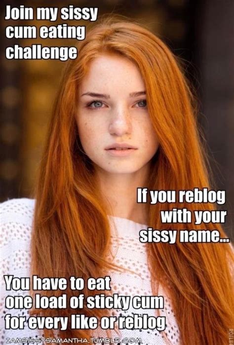 join my sissy cum eating challenge li you reblog with your sissy you have to eat one loal of